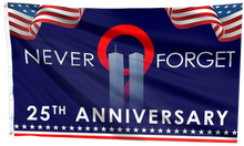Load image into Gallery viewer, Never Forget Two Tower 25th Anniversary Flag