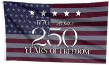 Load image into Gallery viewer, 1776 - 2026 250 Years of Freedom USA Flag