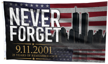 Load image into Gallery viewer, Never Forget 9.11.2001 Flag