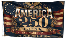 Load image into Gallery viewer, 250 Years America Strong Flag