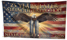Load image into Gallery viewer, 25 Years Later - Never Forget Flag