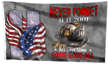 Load image into Gallery viewer, Never Forget - 9-11-2001 Some Gave All Flag