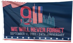 September 11 - We Will Never Forget 24th Anniversary Flag