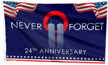 Load image into Gallery viewer, Never Forget 24th Anniversary Flag