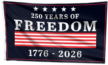 Load image into Gallery viewer, Stars, Stripes &amp; 250 Years of Freedom Flag