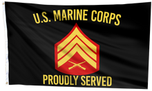 Load image into Gallery viewer, U.S. Marine Corps Proudly Served - Sergeant Flag