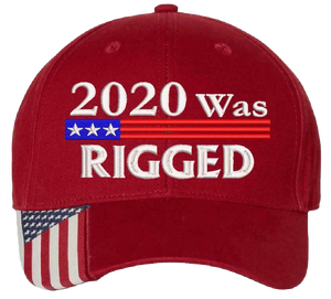 2020 Was Rigged Hat