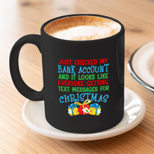 Load image into Gallery viewer, Text Messages For Xmas 11 oz. Black Mug