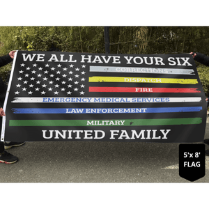 We All Have Your Six United Family - USA Flag