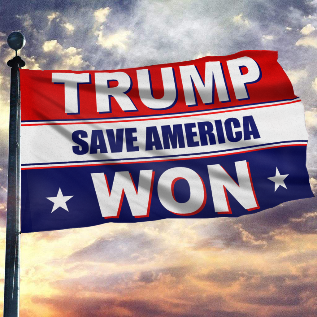 Trump Won - Save America - Red, White, Blue Flag