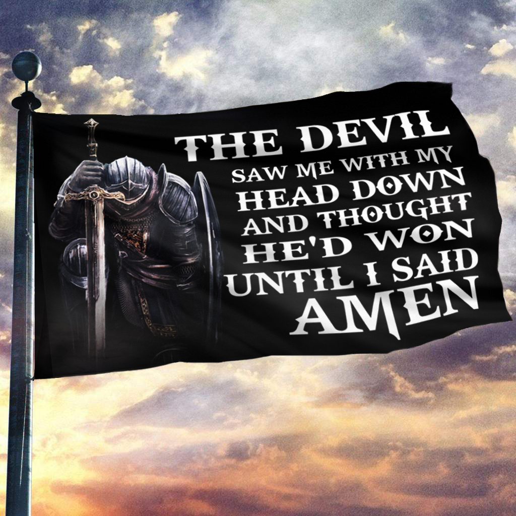 The Devil Saw Me With My Head Down Flag