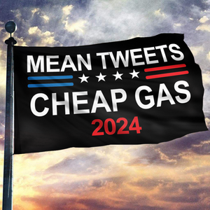 Mean Tweets Cheap Gas Flag