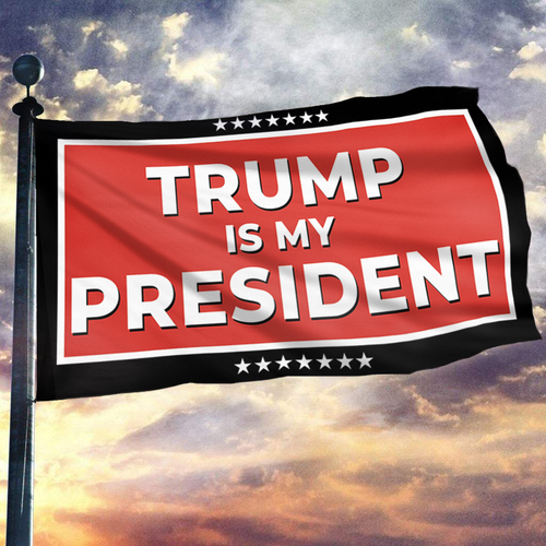 TRUMP Is My President Red Flag