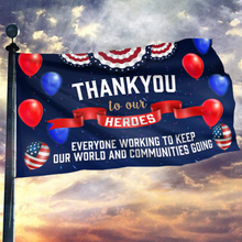 Load image into Gallery viewer, Thank You To Our Heroes Flag