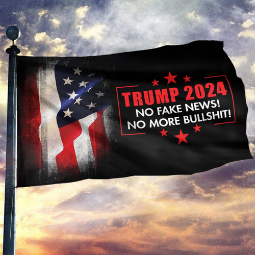 TRUMP 2024 No More Fake News Flag