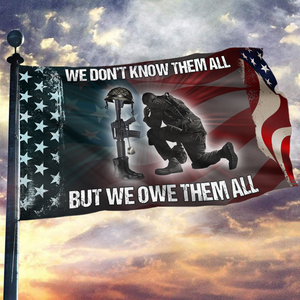 We Don't Know Them All, But We Owe Them All Flag (RTL)