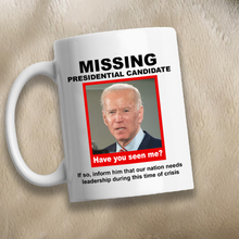 Load image into Gallery viewer, Missing Presidential Candidate 11 oz. White Mug