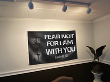 Load image into Gallery viewer, Fear Not For I Am With You Flag