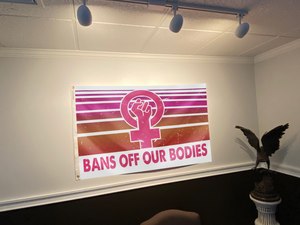 Bans Off Our Bodies Flag
