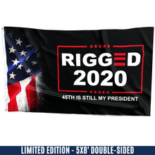 Load image into Gallery viewer, Respect the Look - Rigged 2020 - 45th is still my President Flag