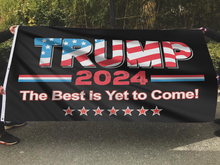 Load image into Gallery viewer, Trump 2024 The Best Is Yet To Come Flag