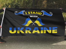 Load image into Gallery viewer, Support Ukraine - I Stand With Ukraine Flag