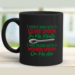 Raised with a Wooden Spoon 11 oz. Black Mug