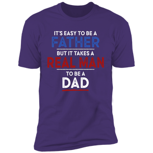 It's Easy To Be A Father T-shirt
