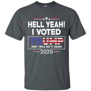 Hell Yeah I Voted Trump Shirt