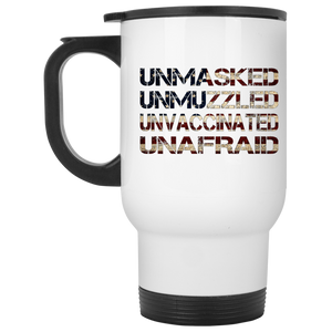 Unmasked. Unmuzzled. Unvaccinated. Unafraid. White Travel Mug