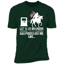 Load image into Gallery viewer, Let&#39;s Go Brandon Gas Prices Got Me T-shirt