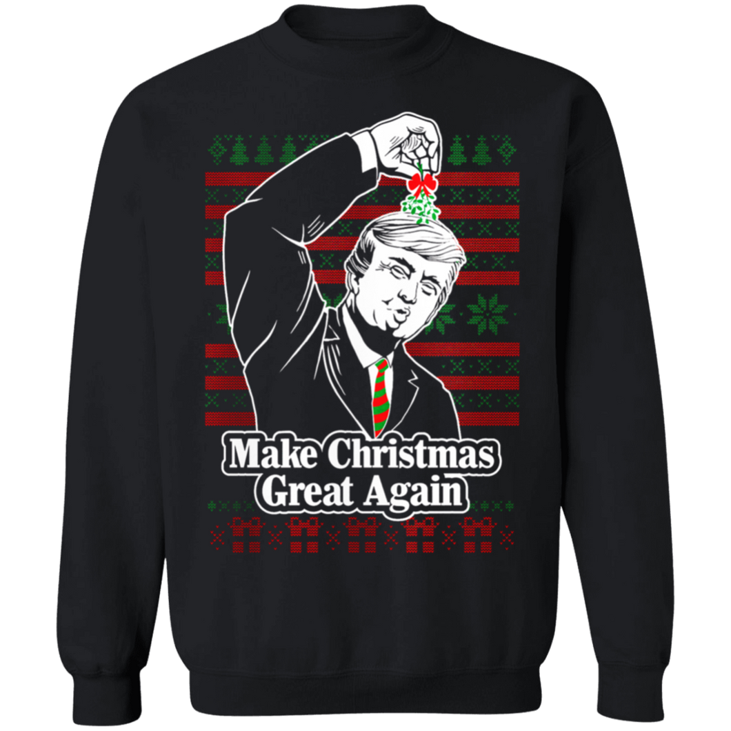 Trump Make Christmas Great Again Mistletoe - Sweatshirt