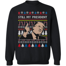 Load image into Gallery viewer, Trump Still My President 2 Sweatshirt