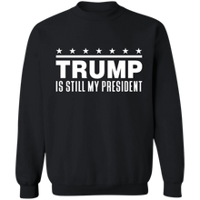 Load image into Gallery viewer, Trump Is Still My President  Apparel