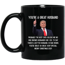 Load image into Gallery viewer, You&#39;re A Great Husband - Trump Christmas 11 oz. Black Mug