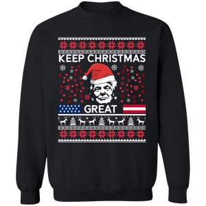Keep Christmas Great Sweatshirt