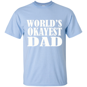 World's Okayest Dad T Shirt Father's Day Gift - Mens T Shirt
