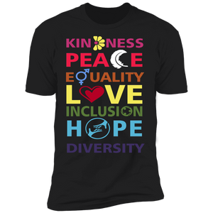 Kindness Peace Equality Love Inclusion Hope Diversity T-Shirt