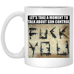 Talking About Gun Control 11 oz. White Mug