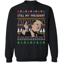 Load image into Gallery viewer, Trump Still My President 1 Sweatshirt