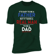 Load image into Gallery viewer, It&#39;s Easy To Be A Father T-shirt