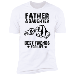 Father & Daughter Best Friends For Life Personalized T-shirt