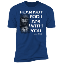 Load image into Gallery viewer, Fear Not for I Am With You T-Shirt