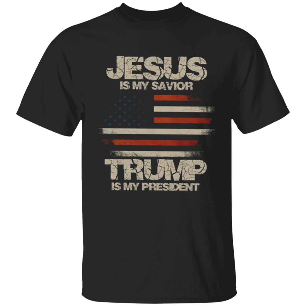 Jesus Is My Savior Trump Is My President Apparel