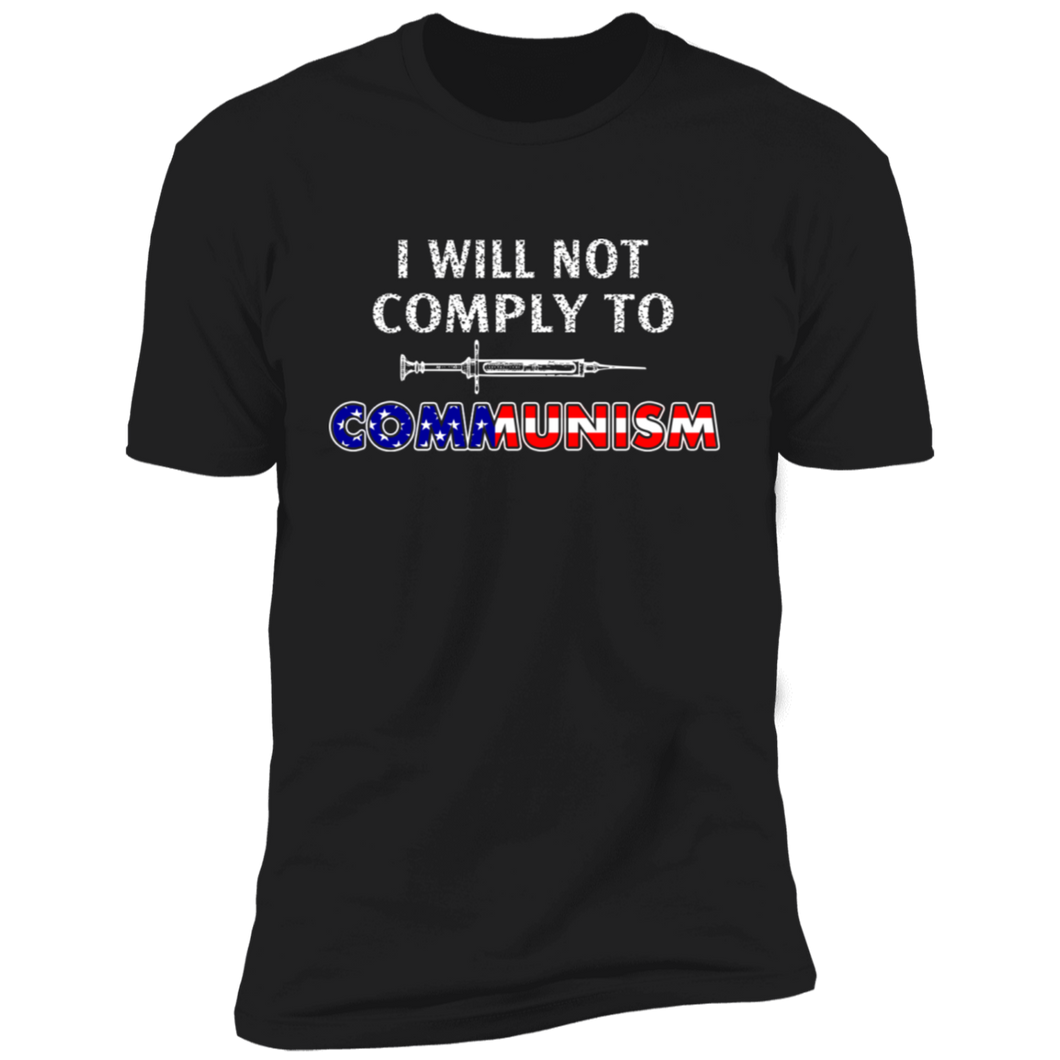 I Will Not Comply T-Shirt