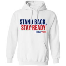 Load image into Gallery viewer, Stand Back Stay Ready Trump 2020 - Apparel