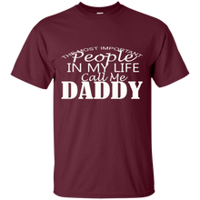 Load image into Gallery viewer, Father&#39;s Day Gift - People In My Life Call Me Daddy - Mens T Shirt