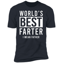 Load image into Gallery viewer, World&#39;s Best Farter I Mean Father T-shirt