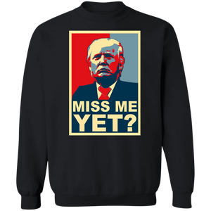 Miss Me Yet? Apparel