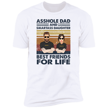 Load image into Gallery viewer, Asshole Dad And Smartass Daughter Personalized T-shirt